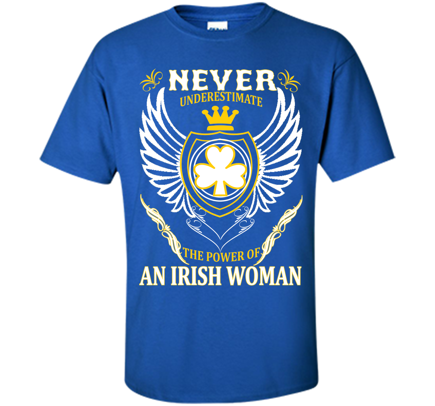 Never underestimate the power of an irish woman st T Shirt