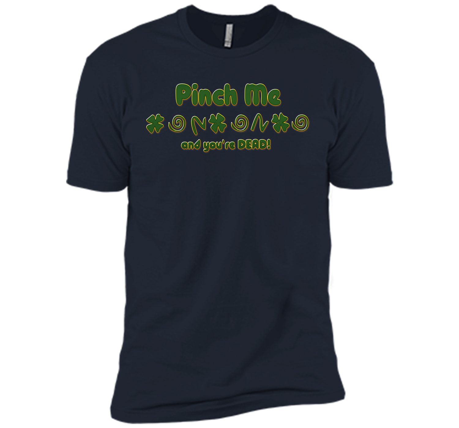 Irish pinch T Shirt