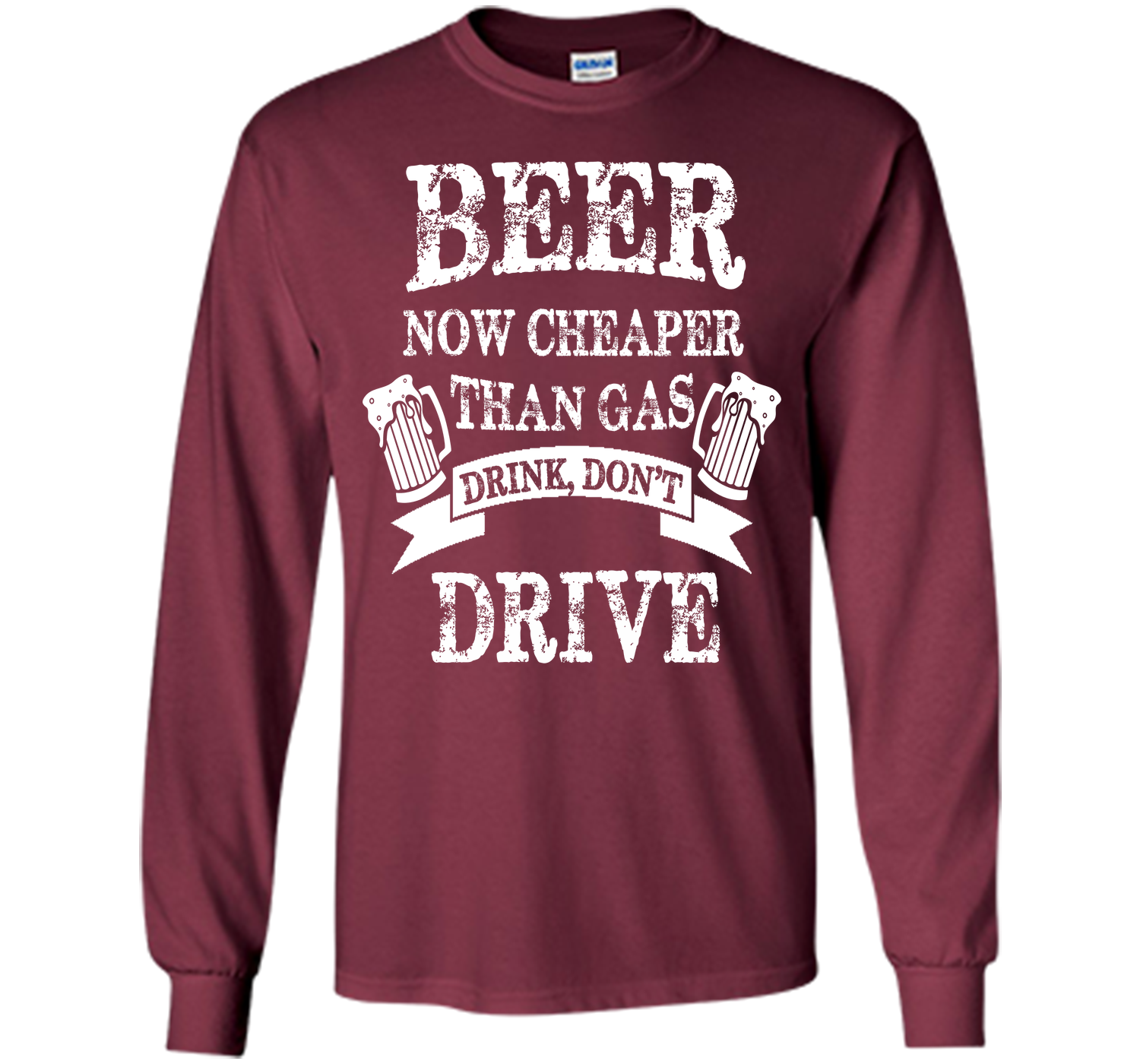 BEER NOW CHEAPER THAN GAS DRINK DONT DRIVE T-Shirt