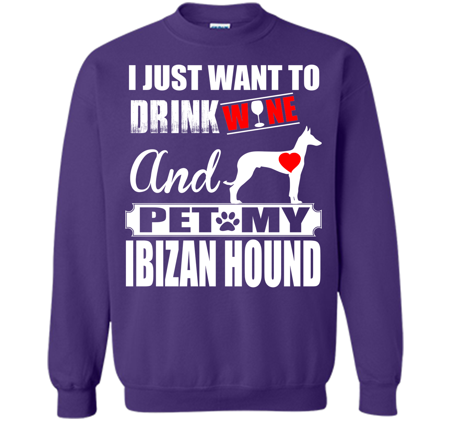 I just want to drink wine and pet my ibizan hound T Shirt