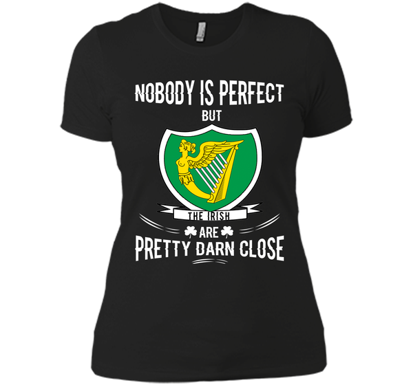 Nobody is perfect but the irish are pretty darn cl T Shirt