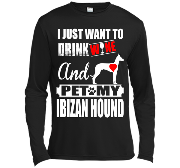 I just want to drink wine and pet my ibizan hound T Shirt