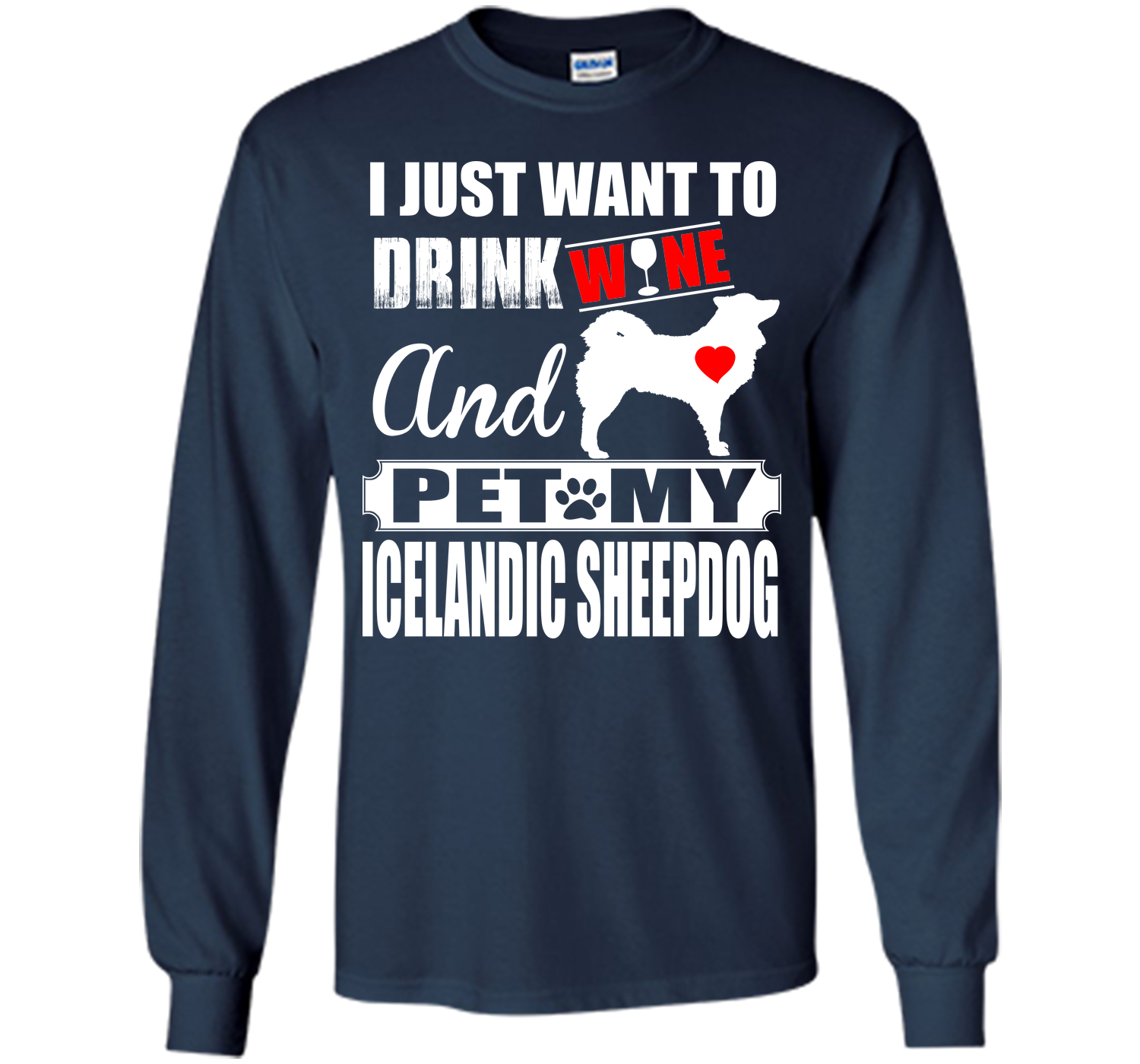 I just want to drink wine and pet my icelandic she T Shirt