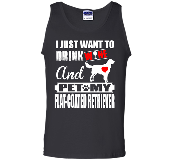 I just want to drink wine and pet my flat coated r T Shirt