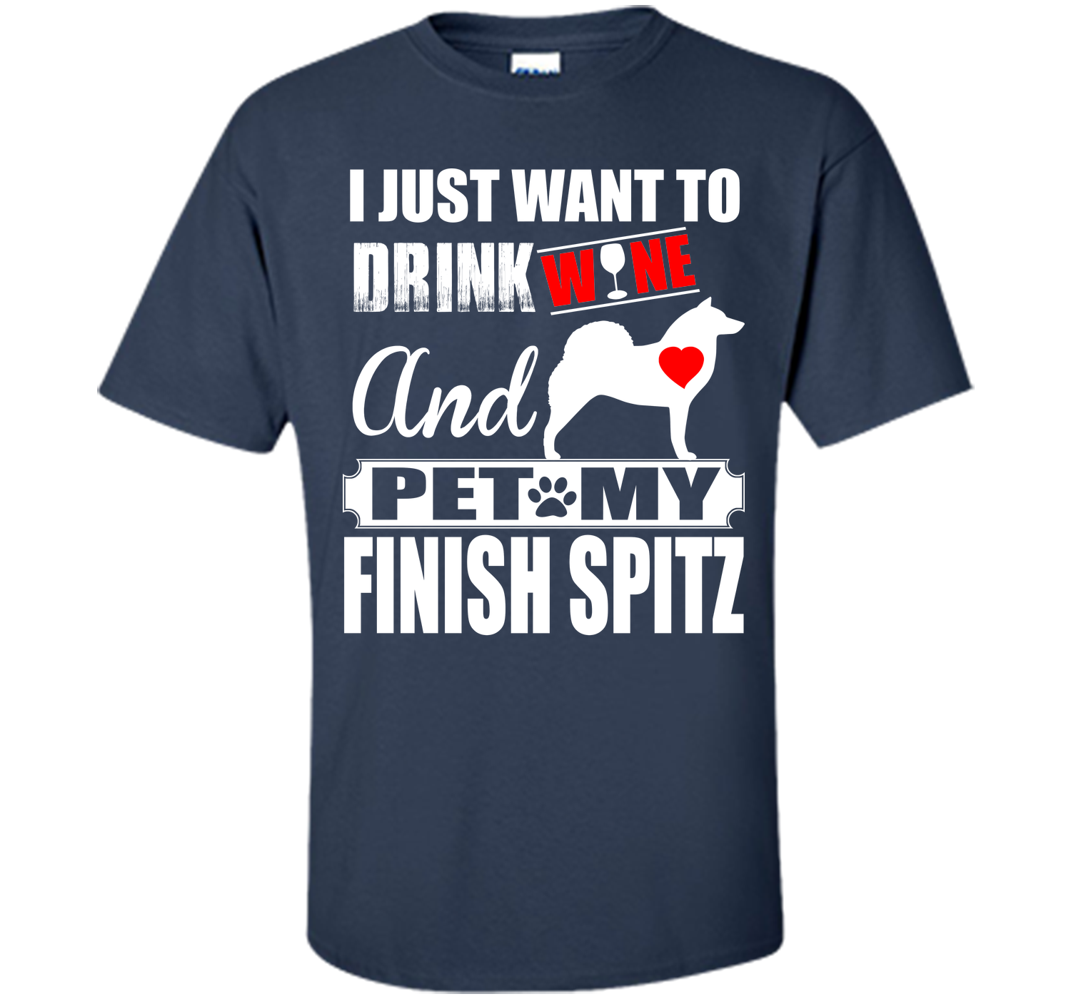 I just want to drink wine and pet my finish spitz T Shirt