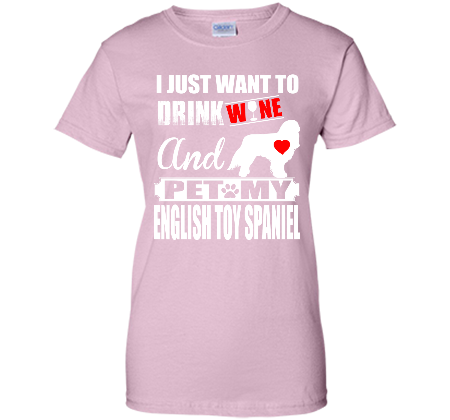 I just want to drink wine and pet my english toy s T Shirt