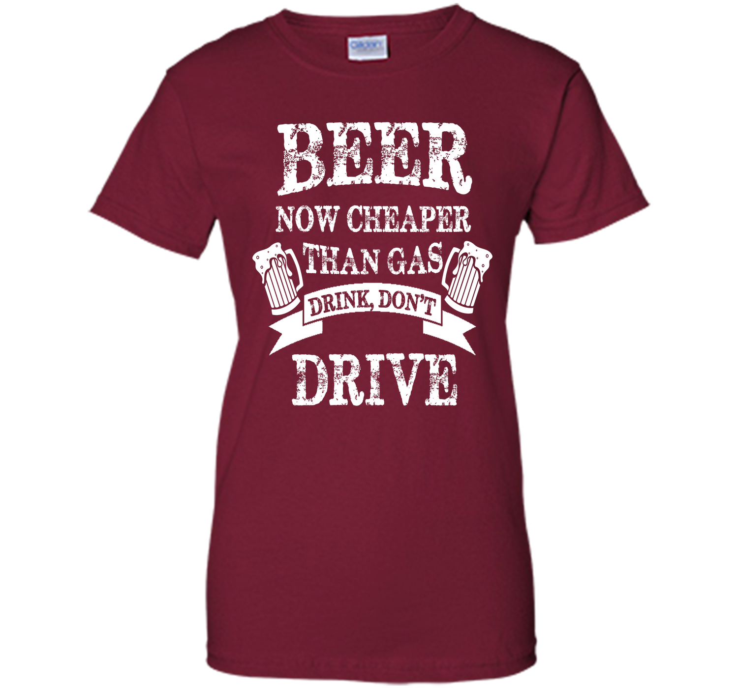 BEER NOW CHEAPER THAN GAS DRINK DONT DRIVE T-Shirt