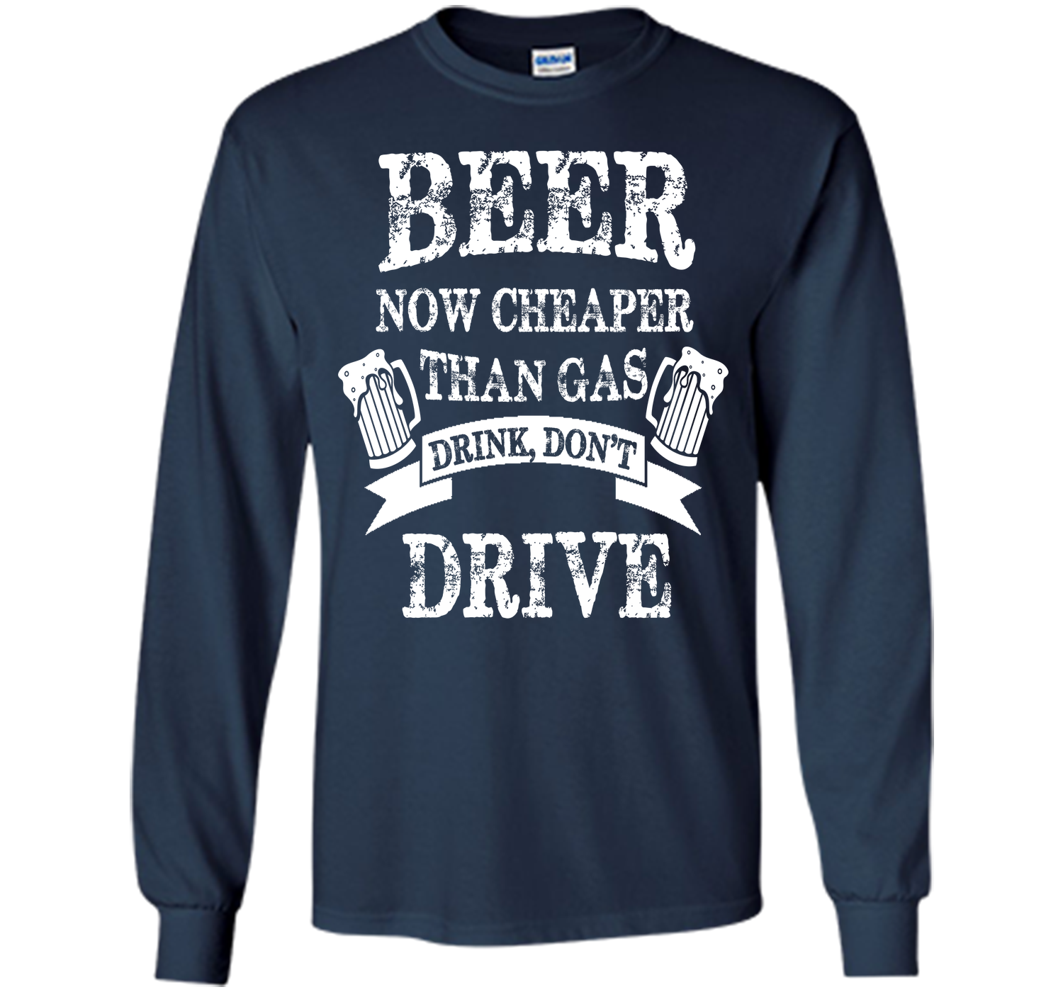 BEER NOW CHEAPER THAN GAS DRINK DONT DRIVE T-Shirt