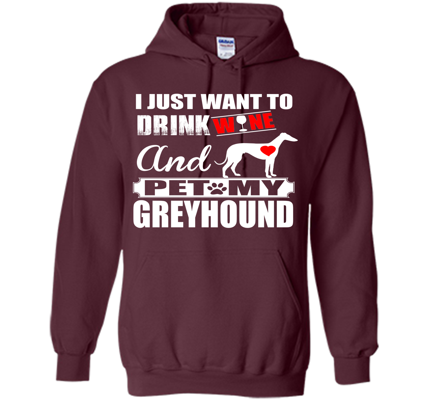 I just want to drink wine and pet my greyhound T Shirt
