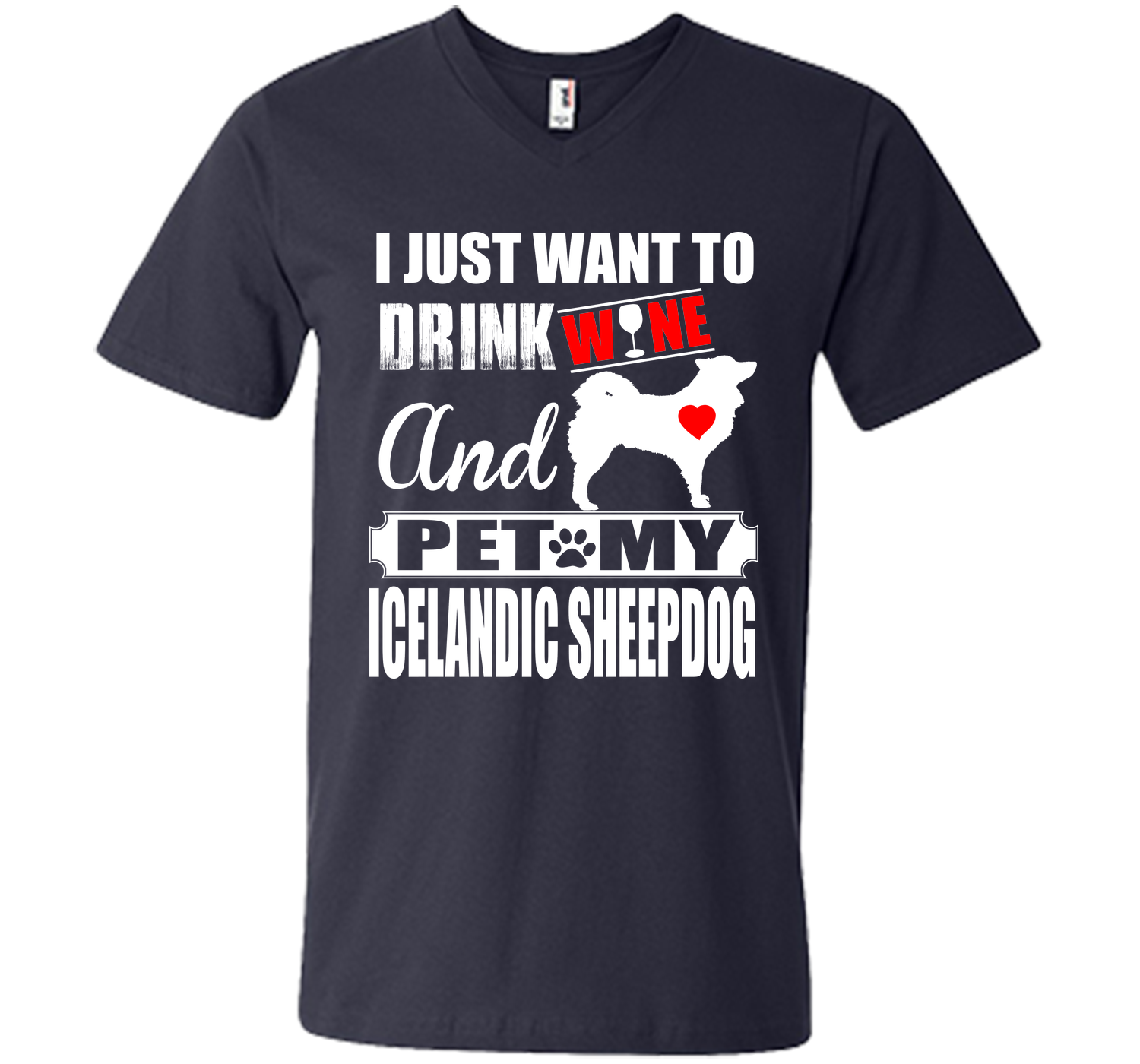 I just want to drink wine and pet my icelandic she T Shirt