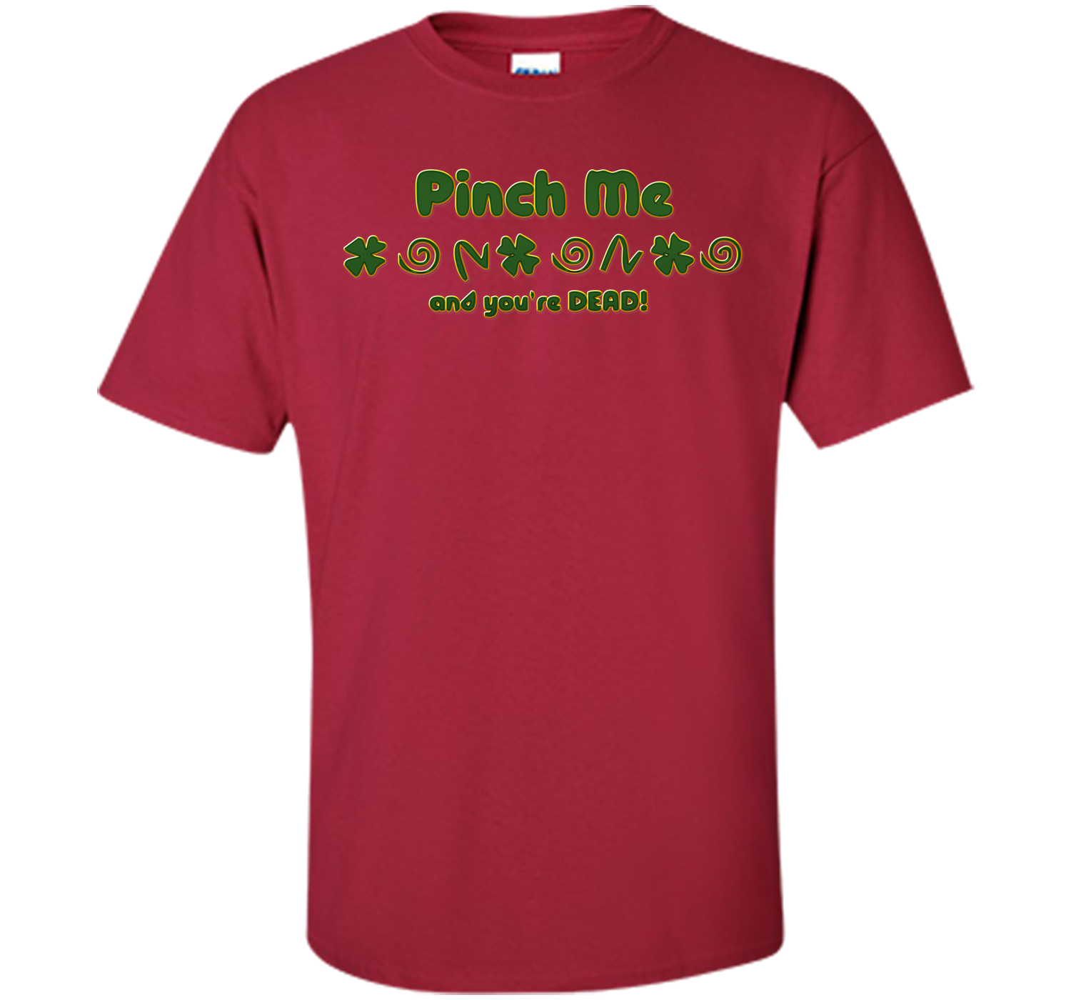 Irish pinch T Shirt
