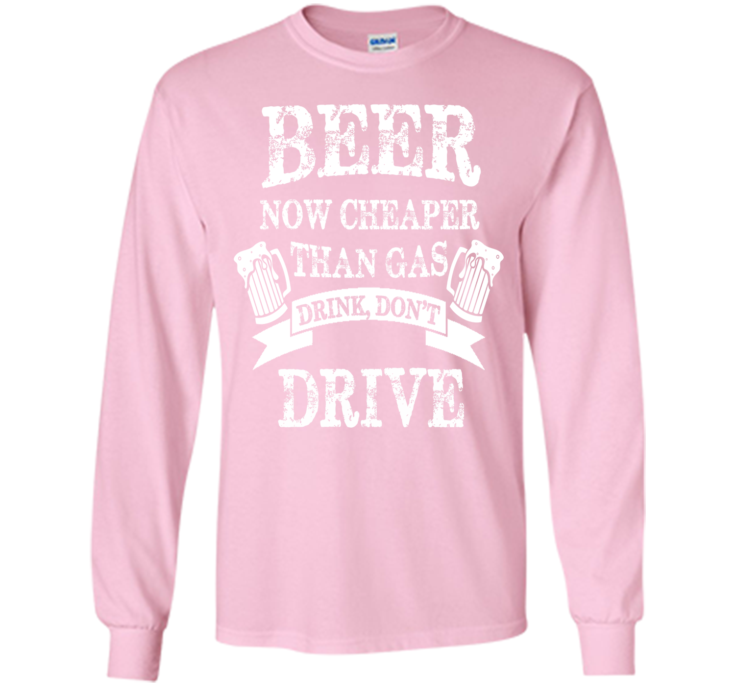 BEER NOW CHEAPER THAN GAS DRINK DONT DRIVE T-Shirt