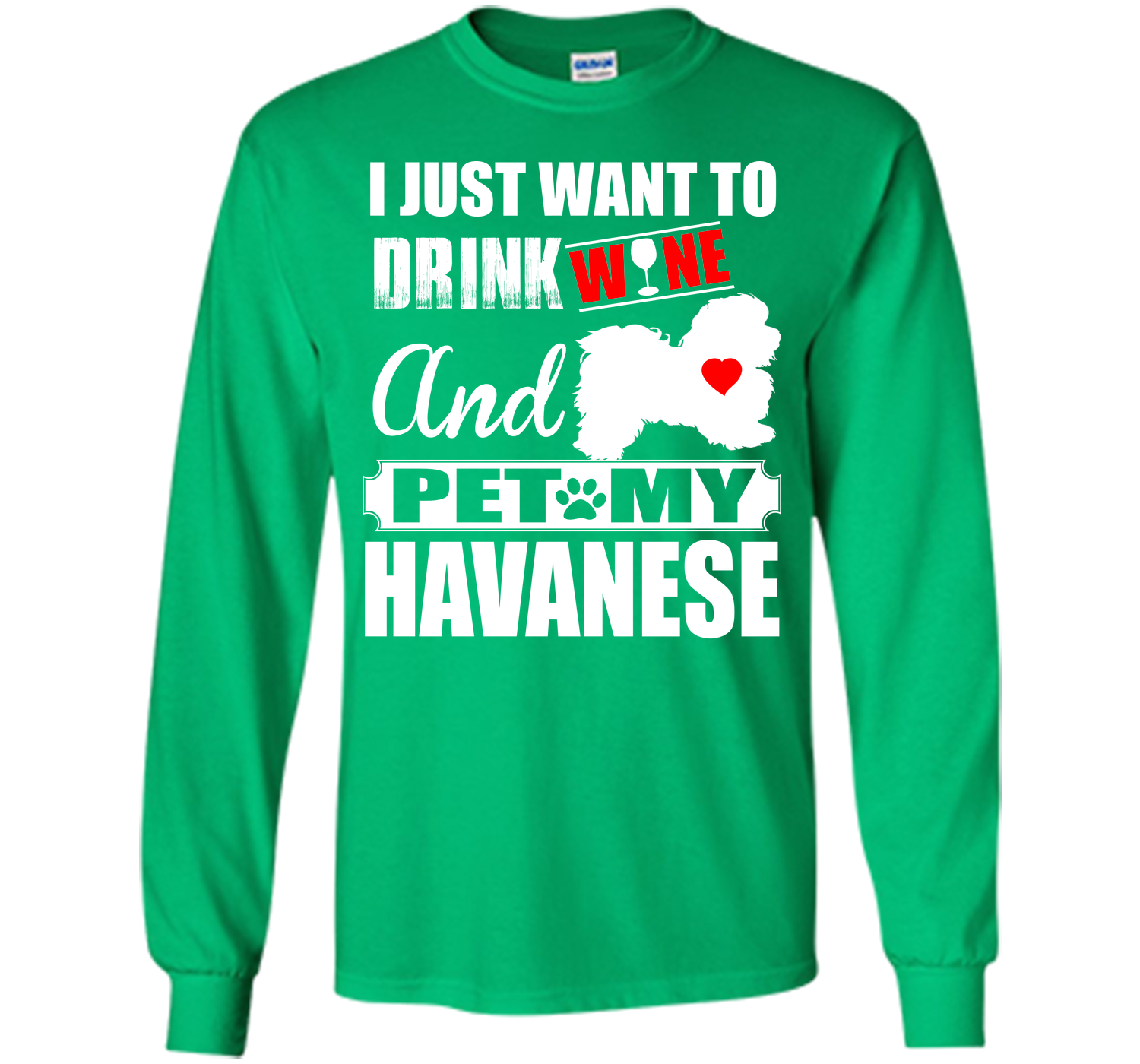I just want to drink wine and pet my havanese T Shirt