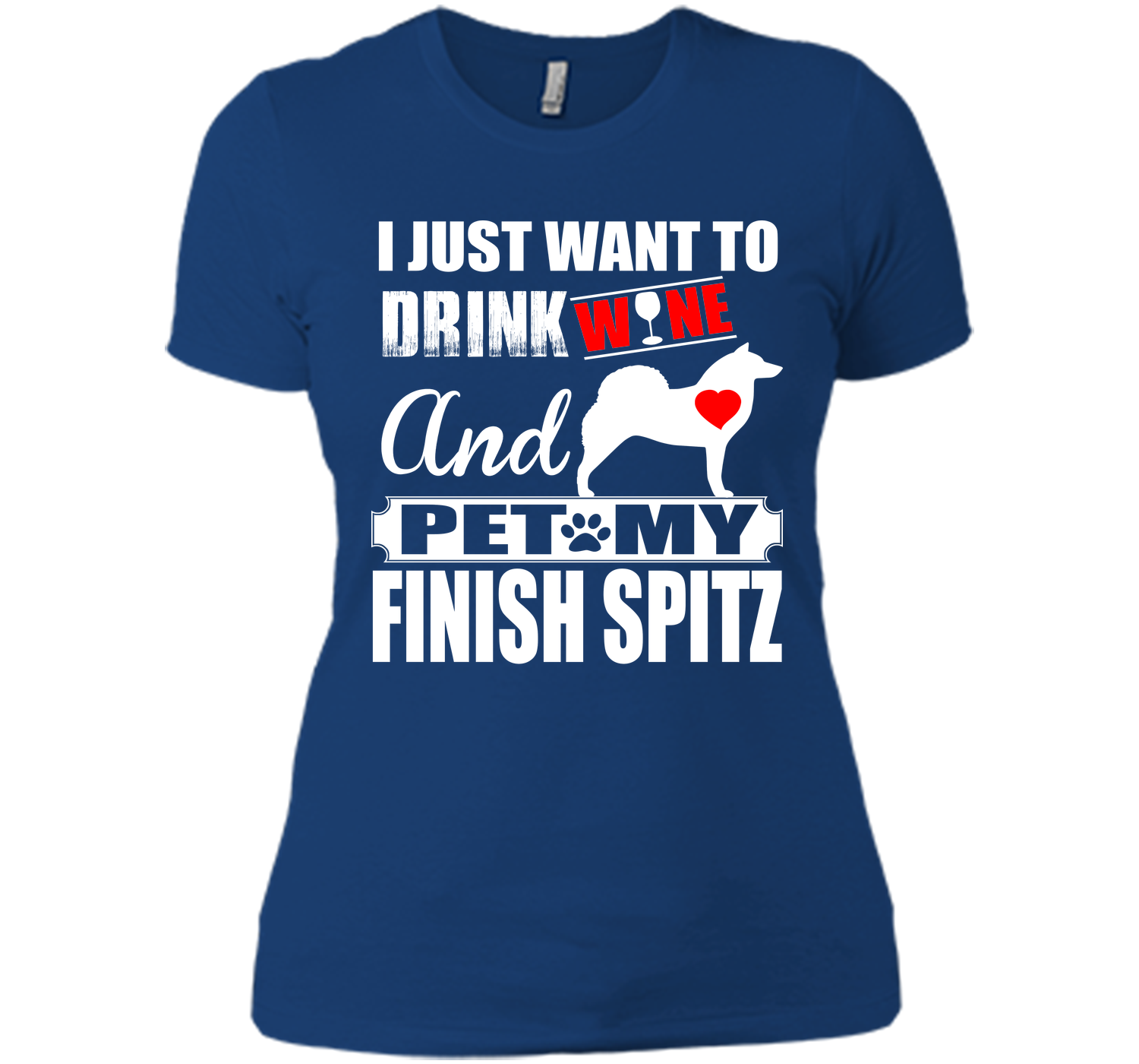 I just want to drink wine and pet my finish spitz T Shirt