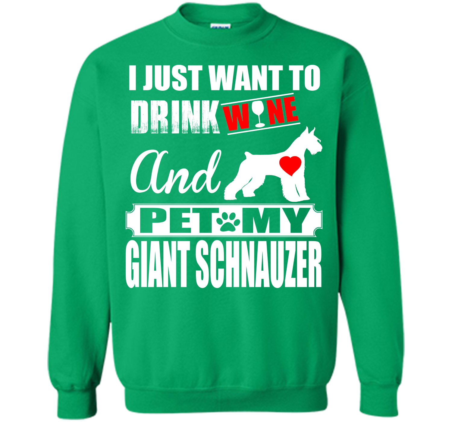 I just want to drink wine and pet my giant schnauz T Shirt