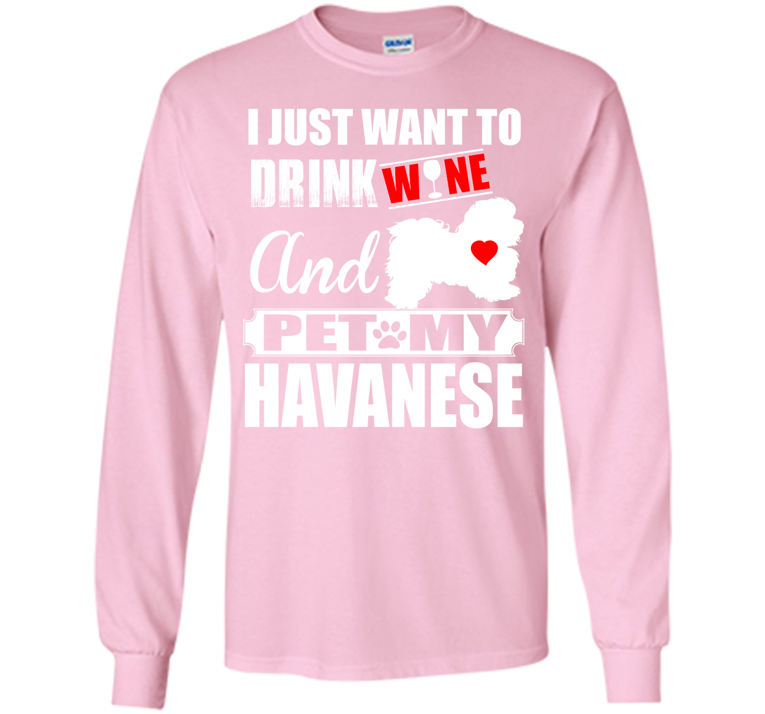 I just want to drink wine and pet my havanese T Shirt