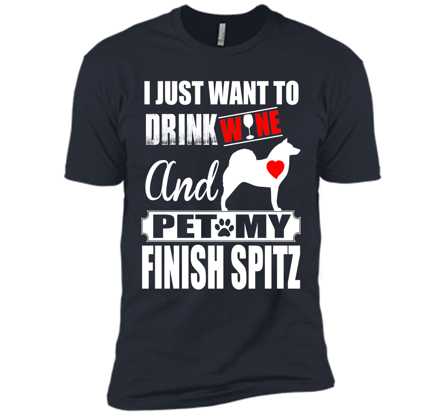 I just want to drink wine and pet my finish spitz T Shirt