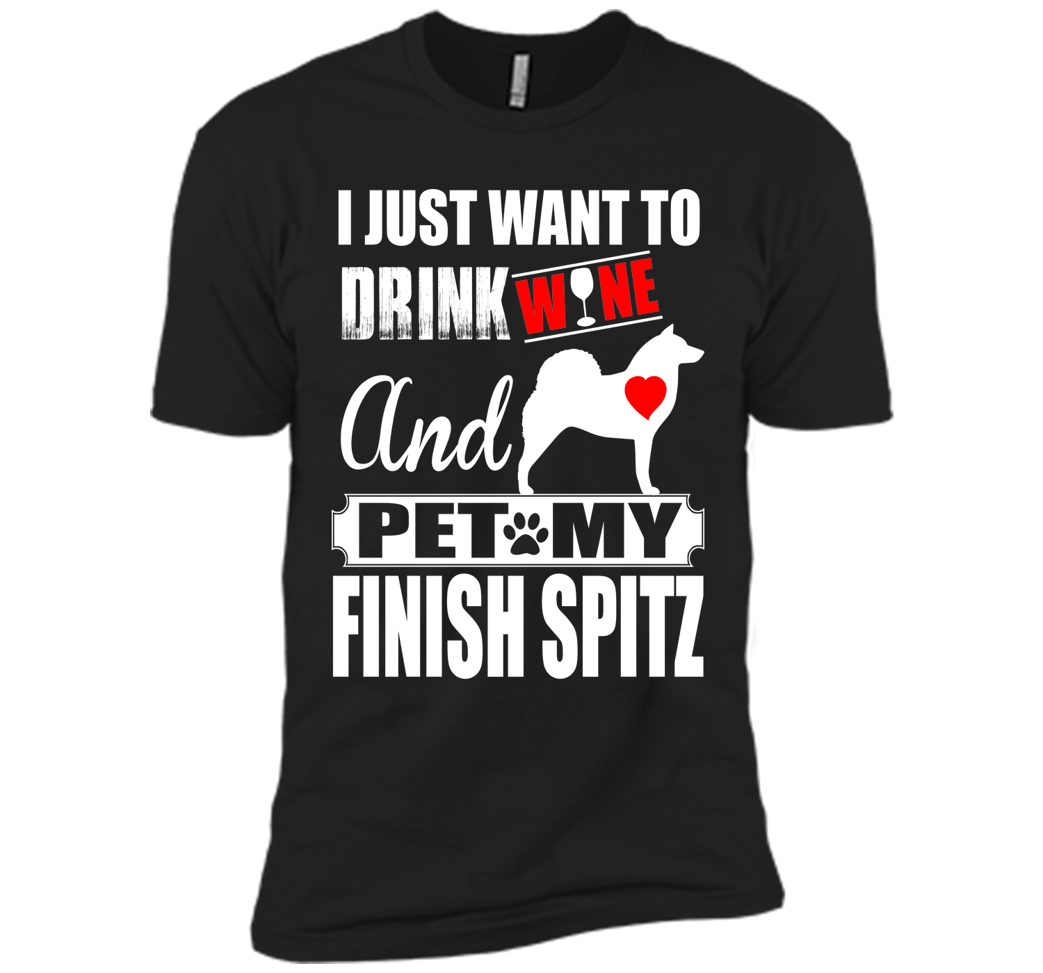 I just want to drink wine and pet my finish spitz T Shirt