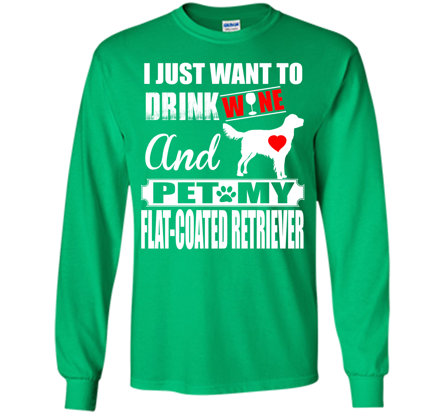 I just want to drink wine and pet my flat coated r T Shirt