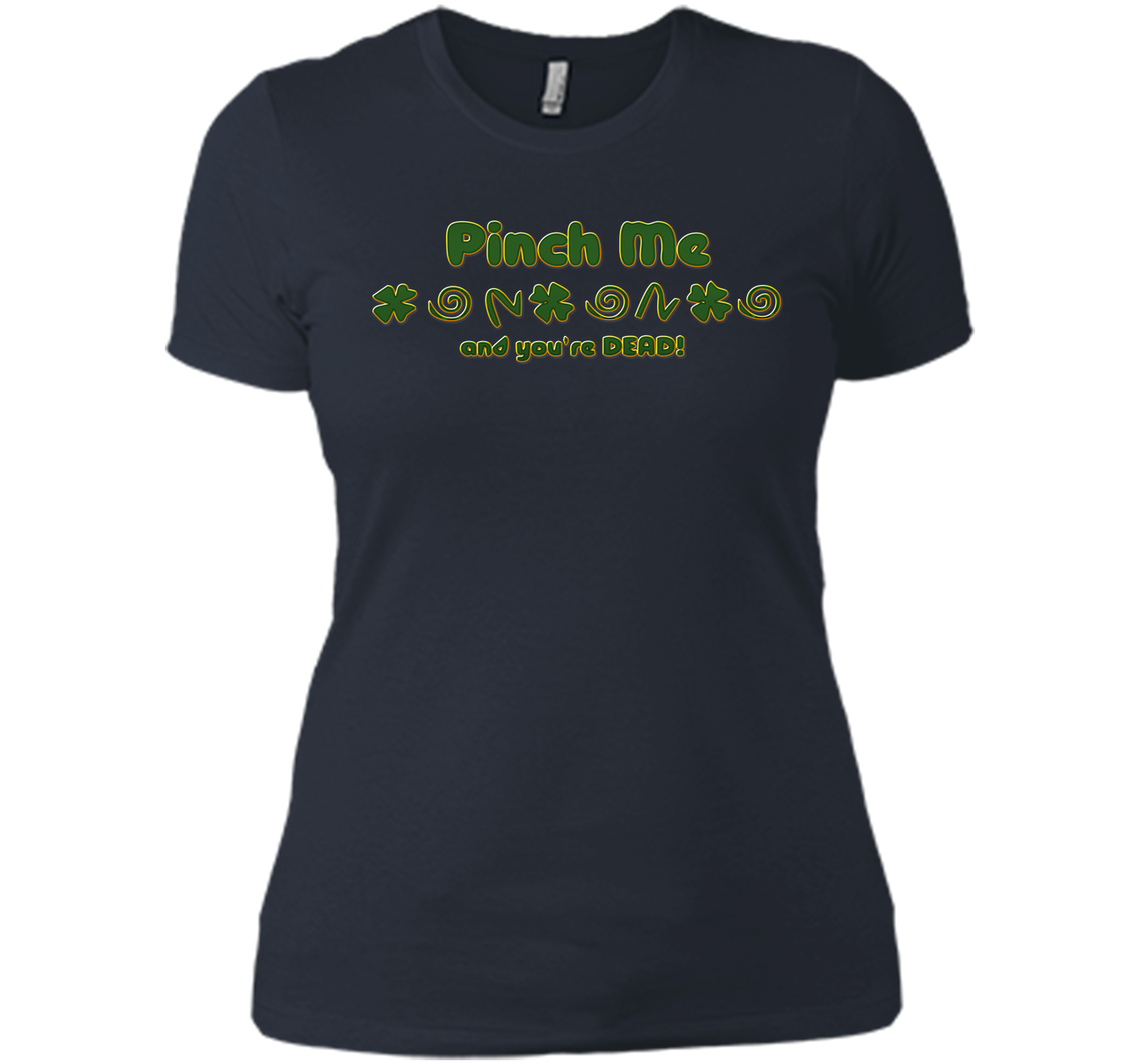 Irish pinch T Shirt