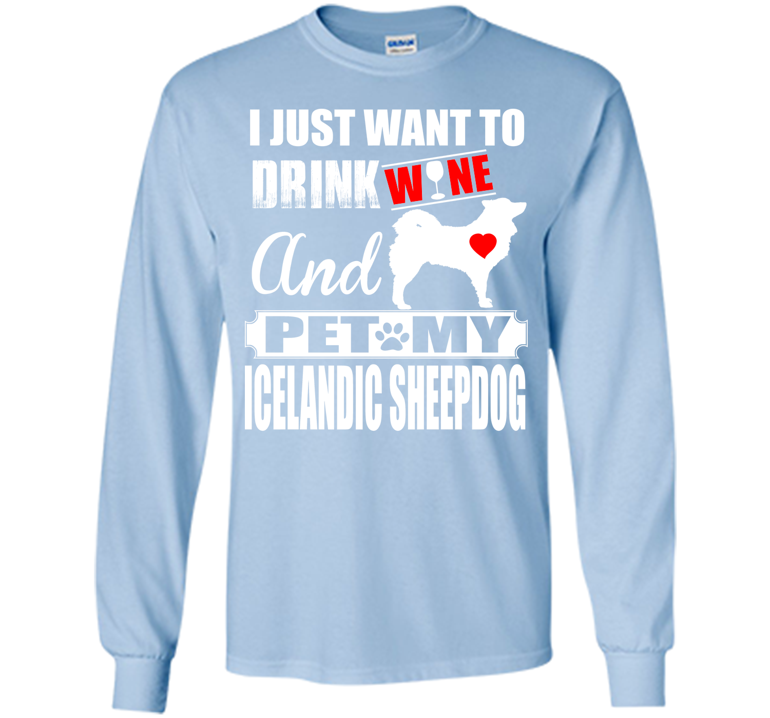 I just want to drink wine and pet my icelandic she T Shirt