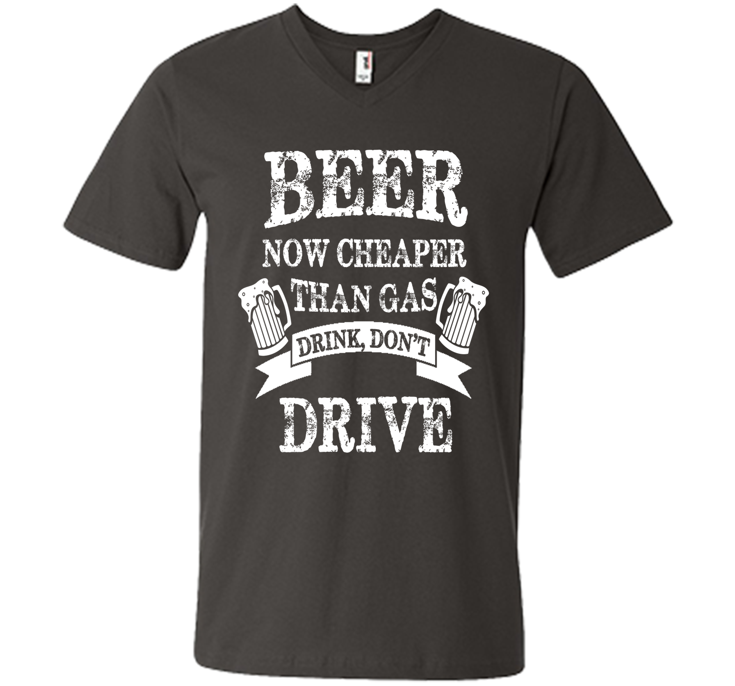 BEER NOW CHEAPER THAN GAS DRINK DONT DRIVE T-Shirt