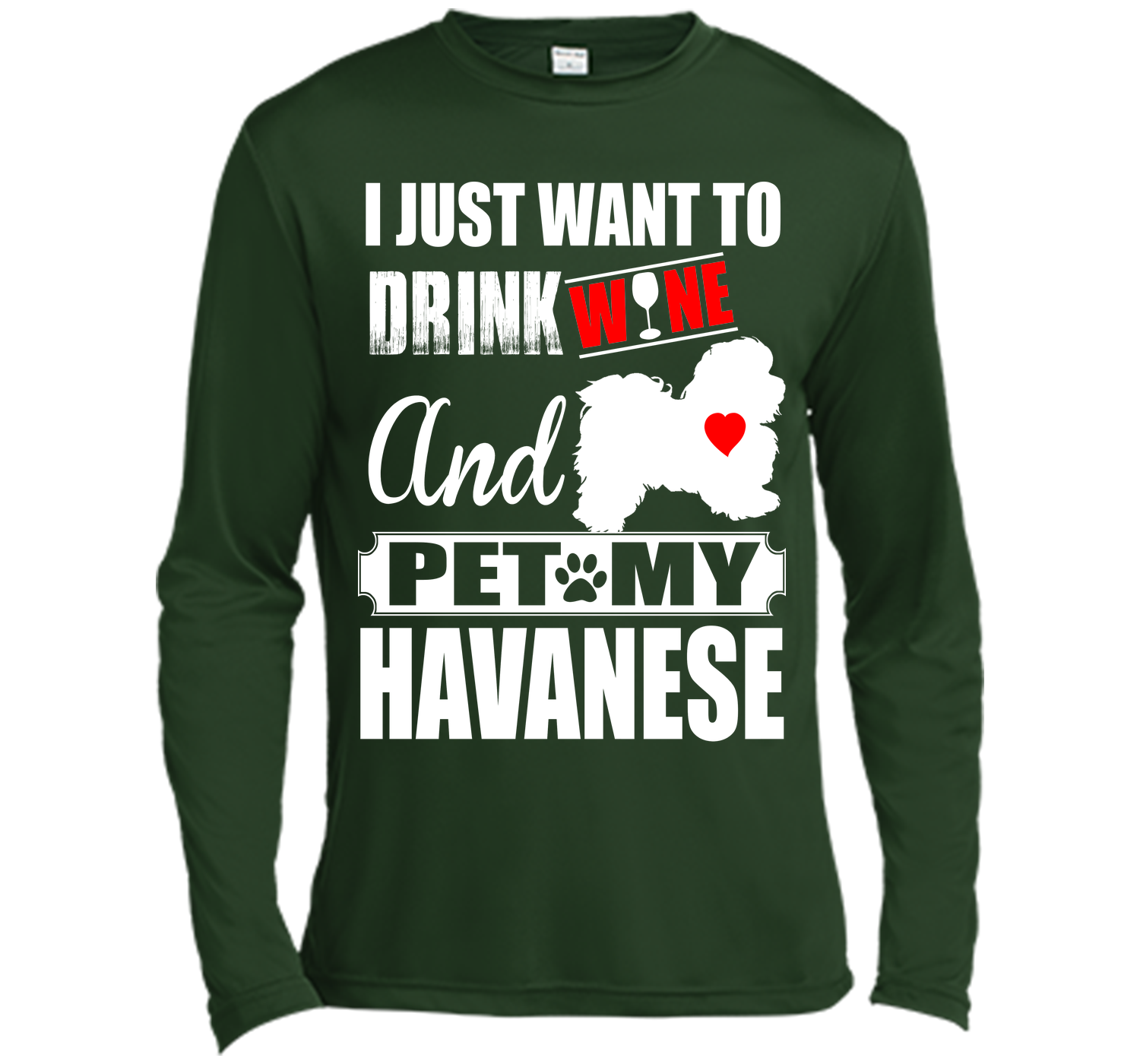 I just want to drink wine and pet my havanese T Shirt