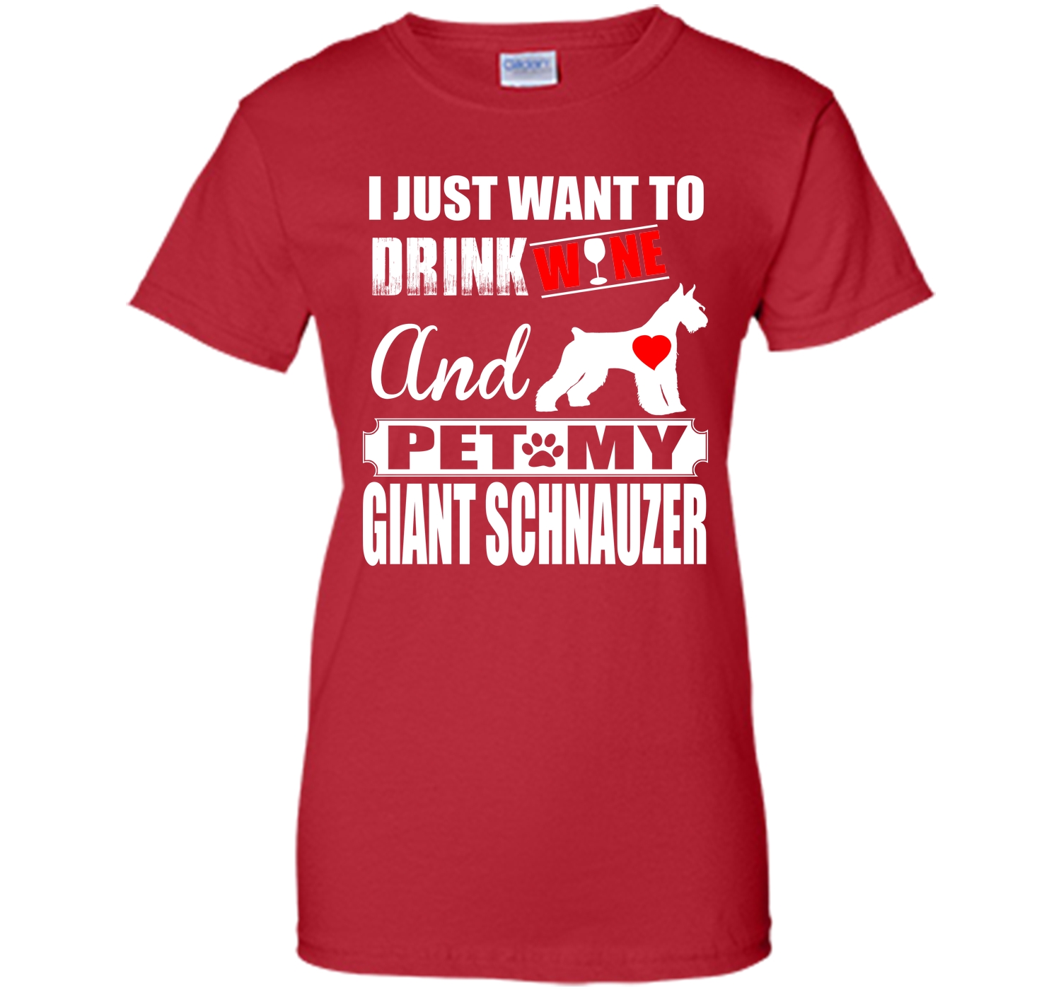 I just want to drink wine and pet my giant schnauz T Shirt