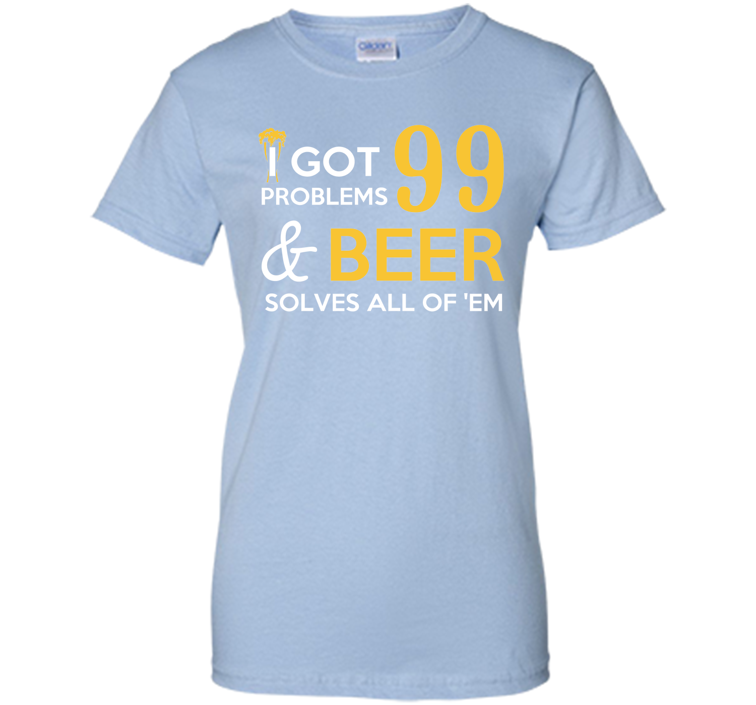 BEER SOLVES ALL OF THEM T-Shirt