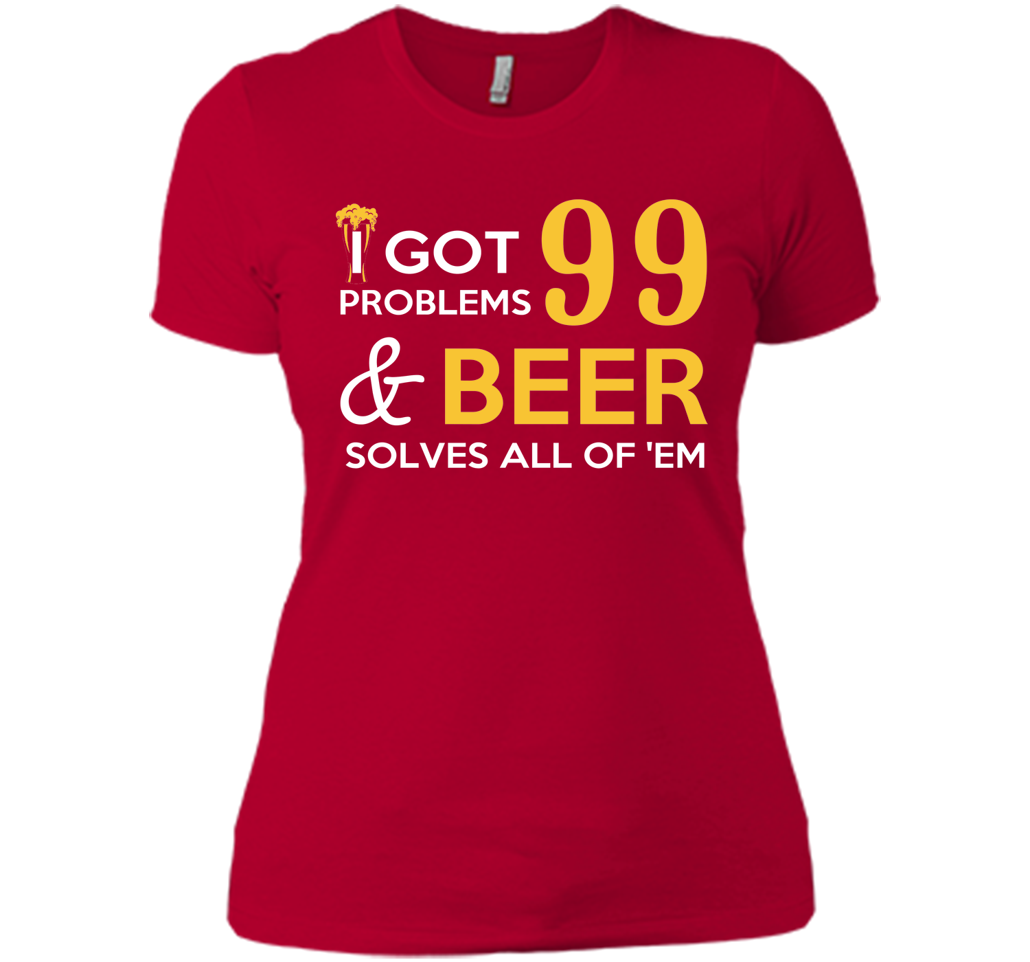 BEER SOLVES ALL OF THEM T-Shirt