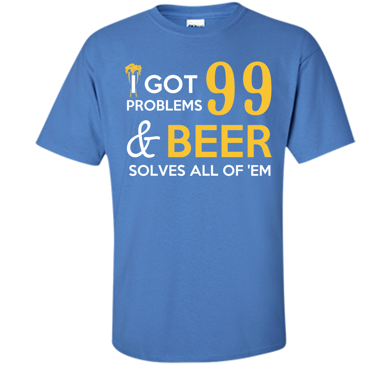 BEER SOLVES ALL OF THEM T-Shirt