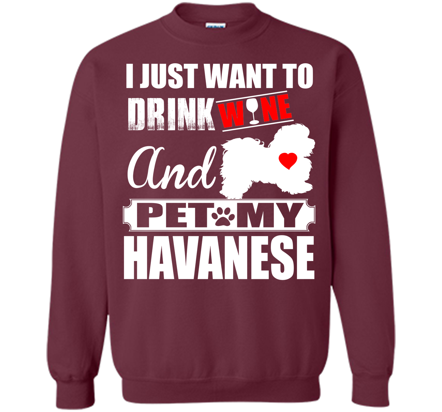 I just want to drink wine and pet my havanese T Shirt