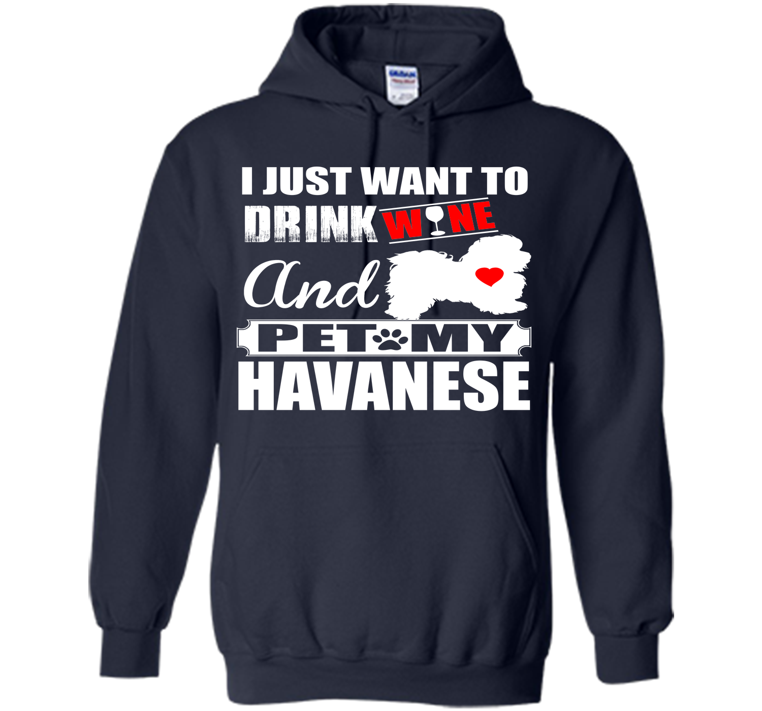 I just want to drink wine and pet my havanese T Shirt
