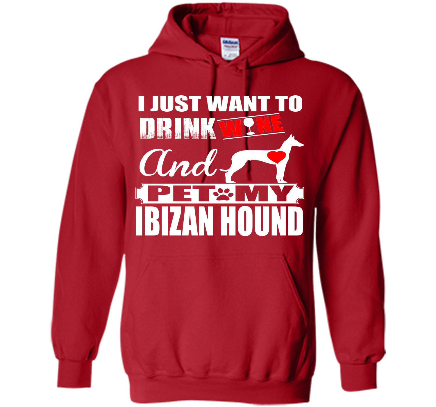 I just want to drink wine and pet my ibizan hound T Shirt