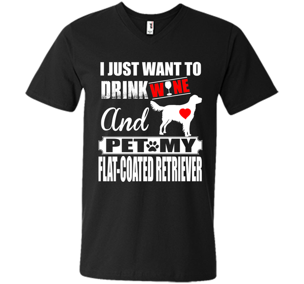 I just want to drink wine and pet my flat coated r T Shirt