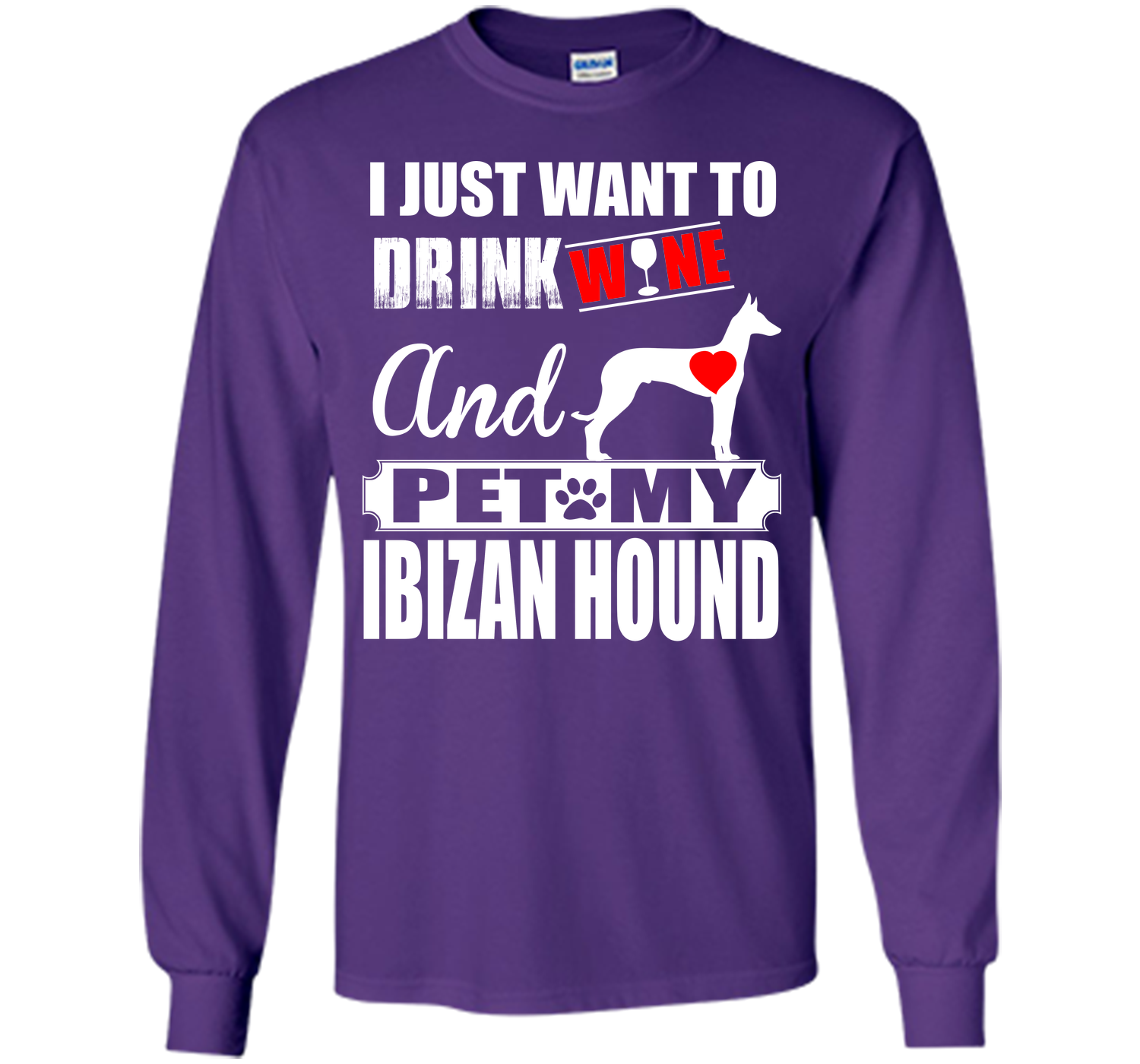 I just want to drink wine and pet my ibizan hound T Shirt