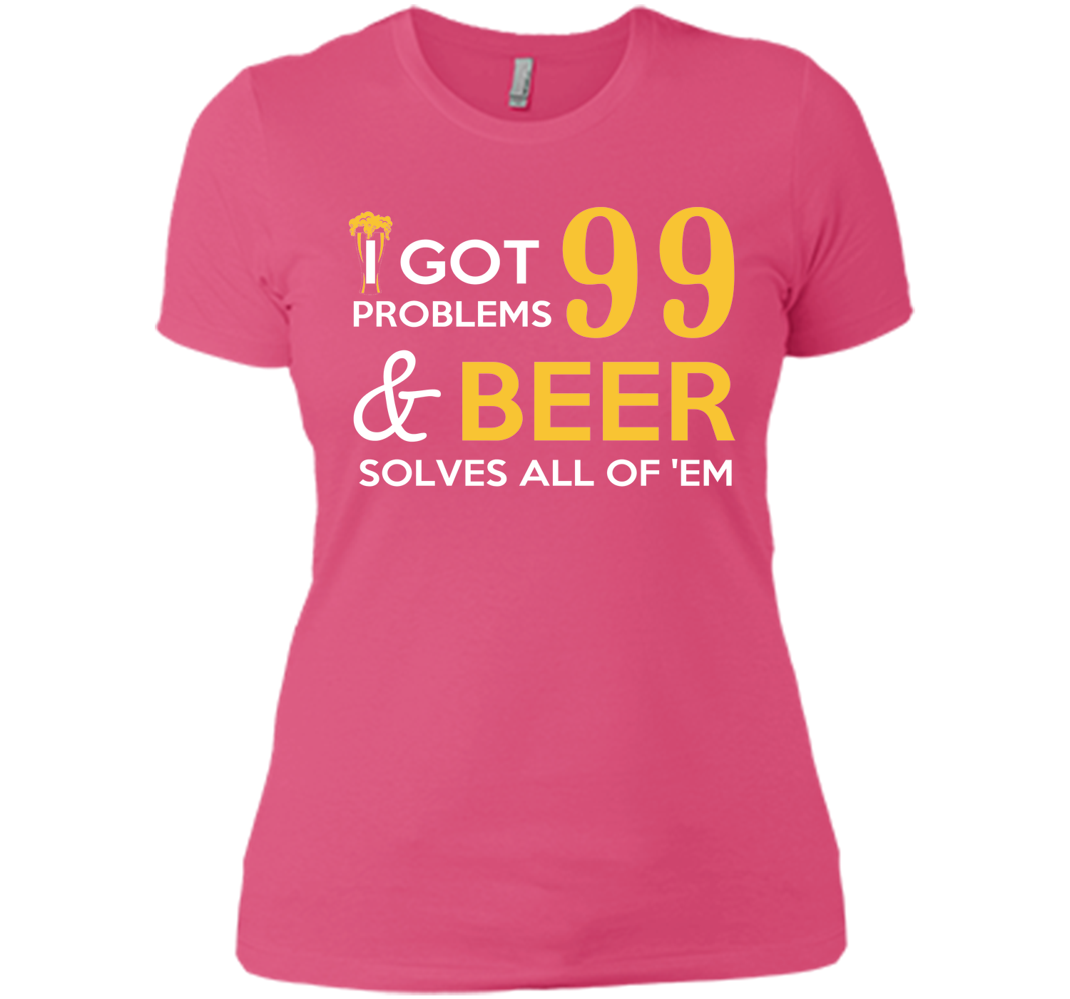 BEER SOLVES ALL OF THEM T-Shirt