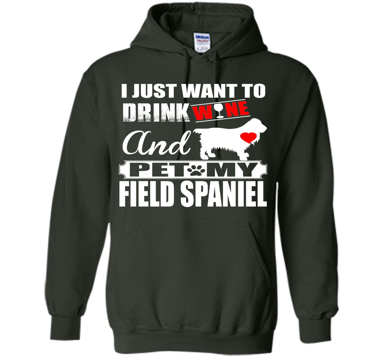 I JUST WANT TO DRINK WINE AND PET MY FIELD SPANIEL T-Shirt