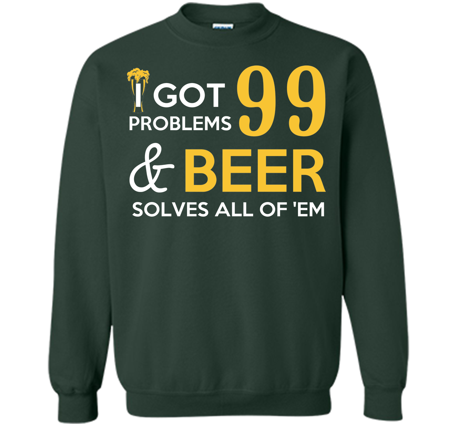 BEER SOLVES ALL OF THEM T-Shirt