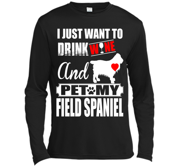I JUST WANT TO DRINK WINE AND PET MY FIELD SPANIEL T-Shirt