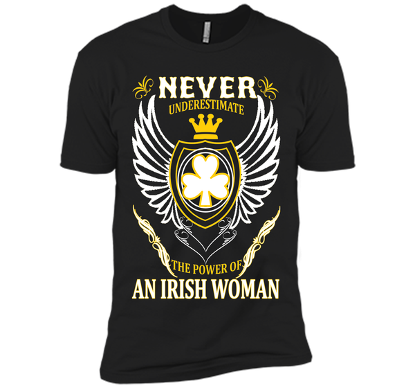 Never underestimate the power of an irish woman st T Shirt