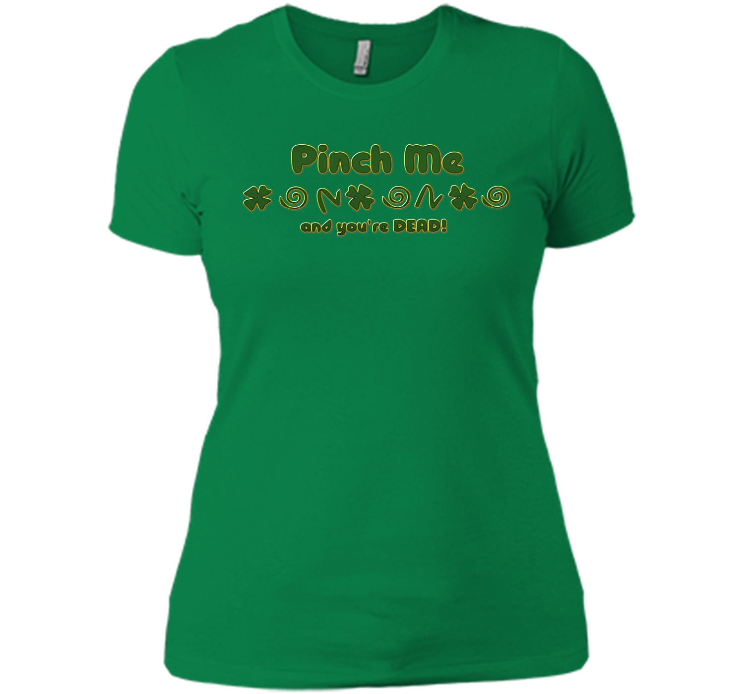 Irish pinch T Shirt