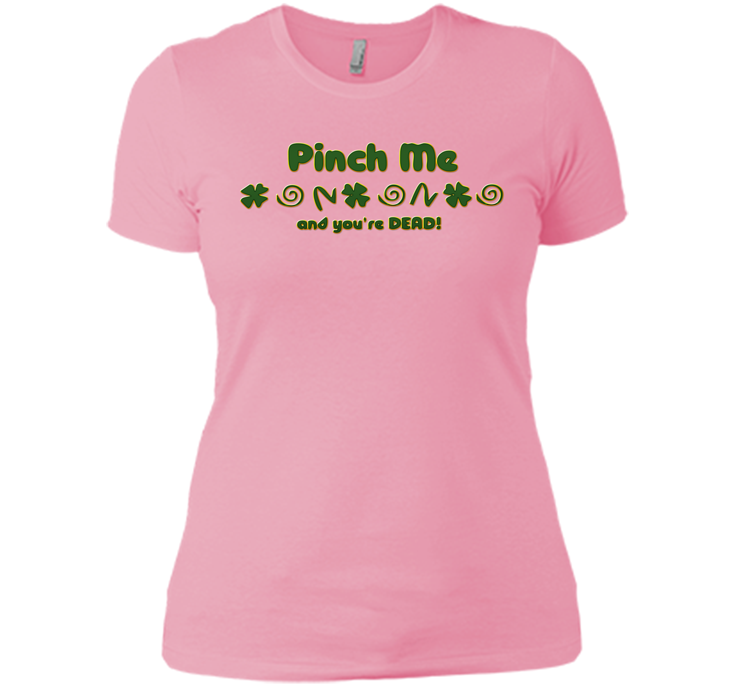 Irish pinch T Shirt