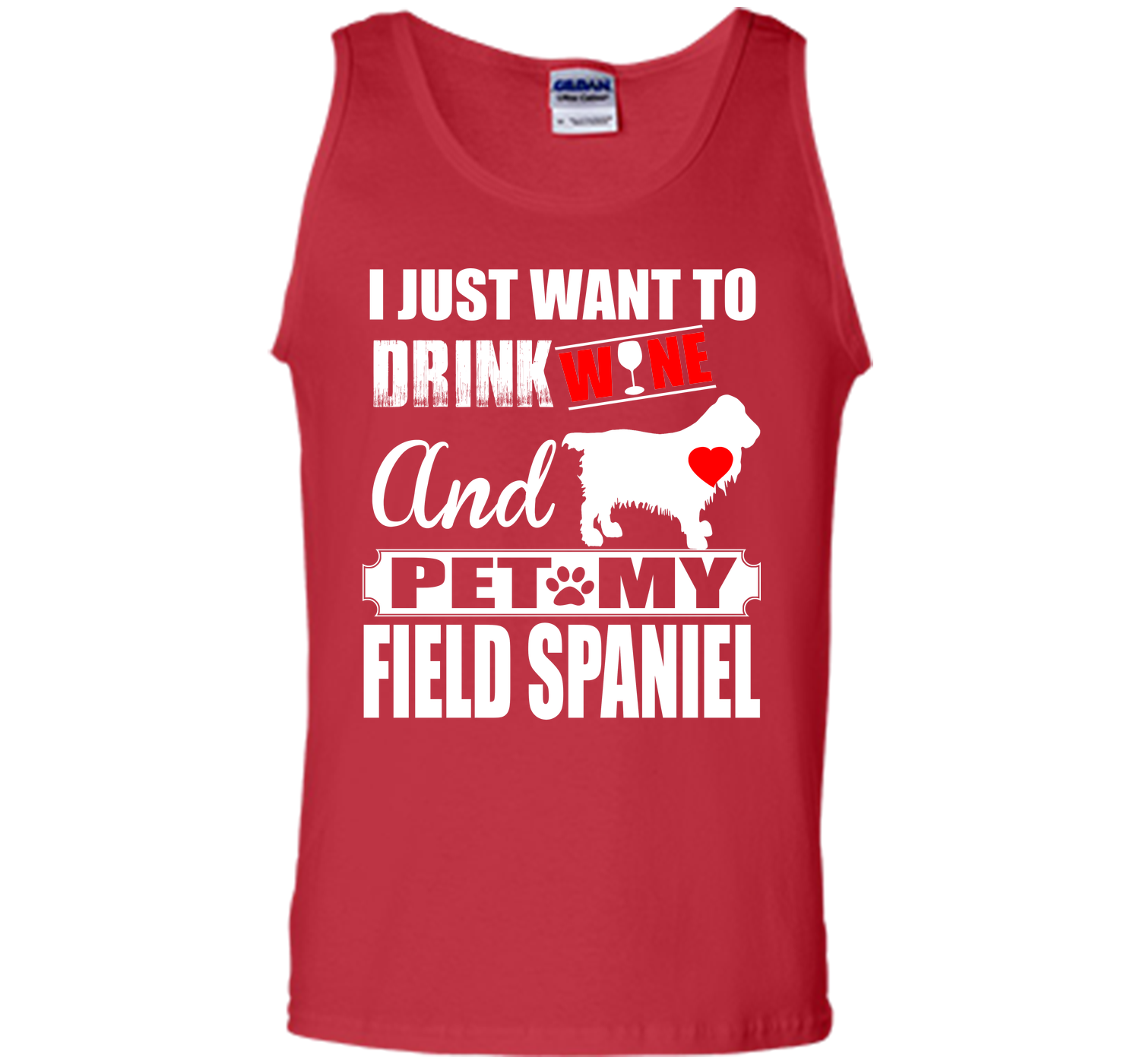 I JUST WANT TO DRINK WINE AND PET MY FIELD SPANIEL T-Shirt