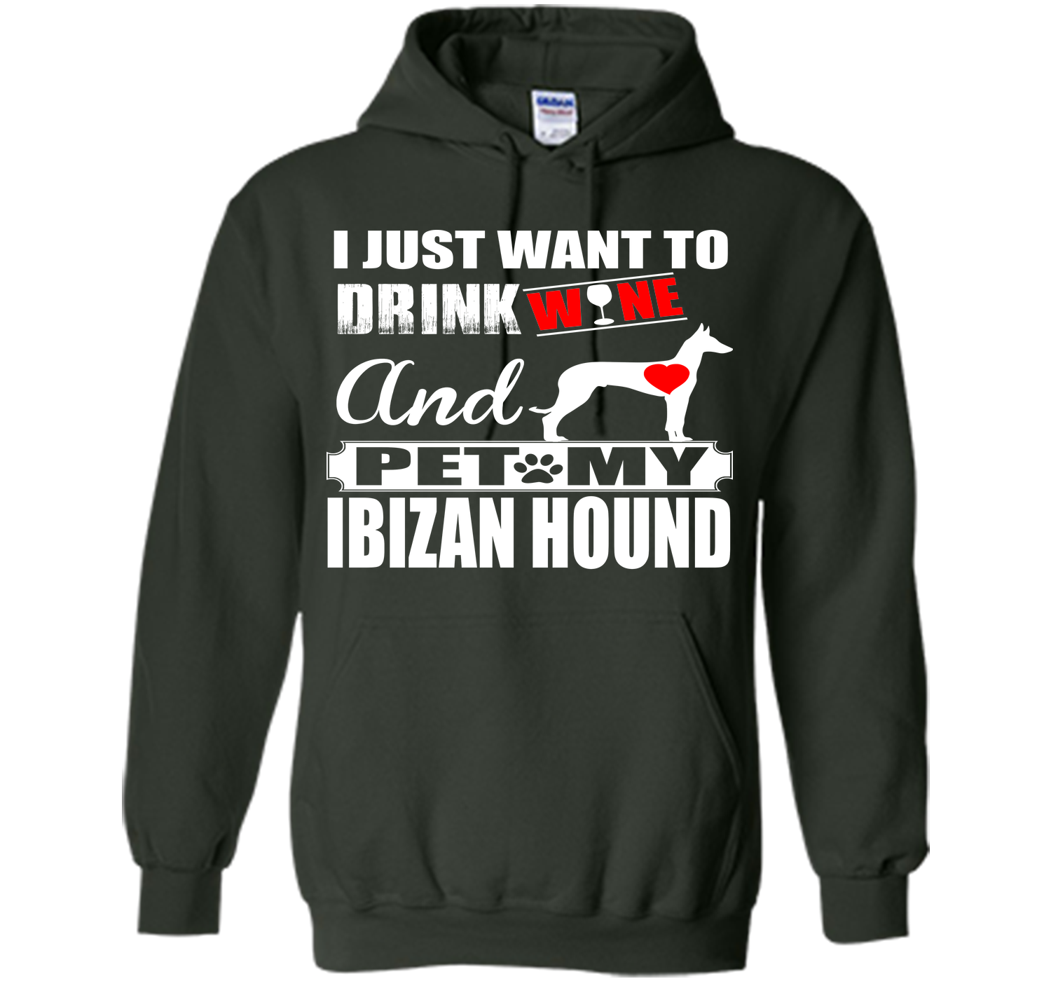 I just want to drink wine and pet my ibizan hound T Shirt