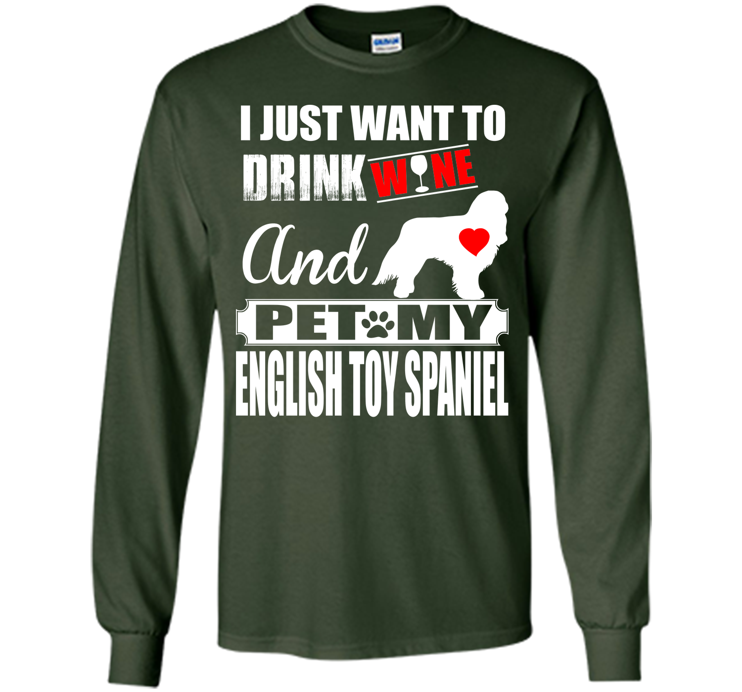 I just want to drink wine and pet my english toy s T Shirt