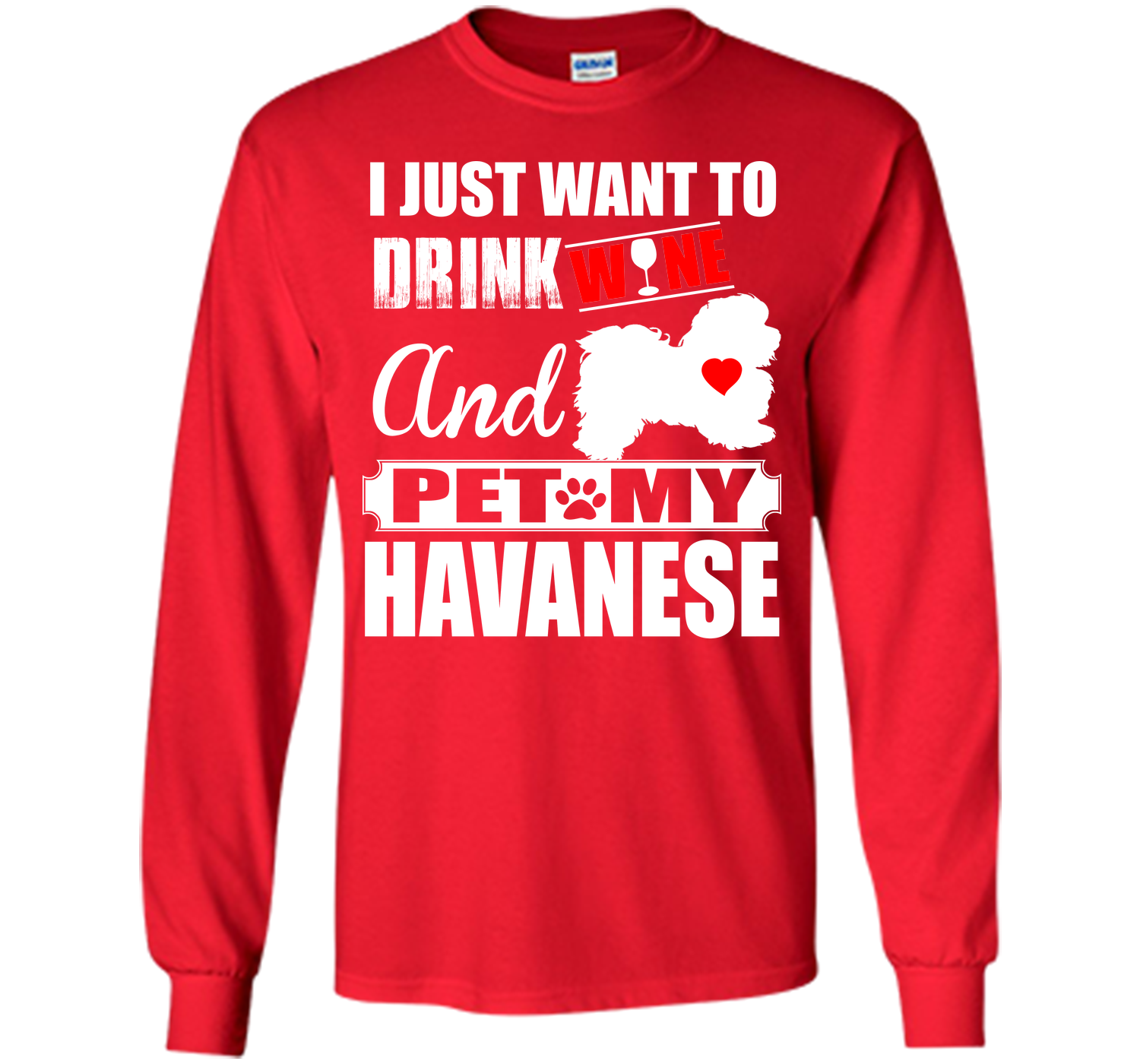 I just want to drink wine and pet my havanese T Shirt