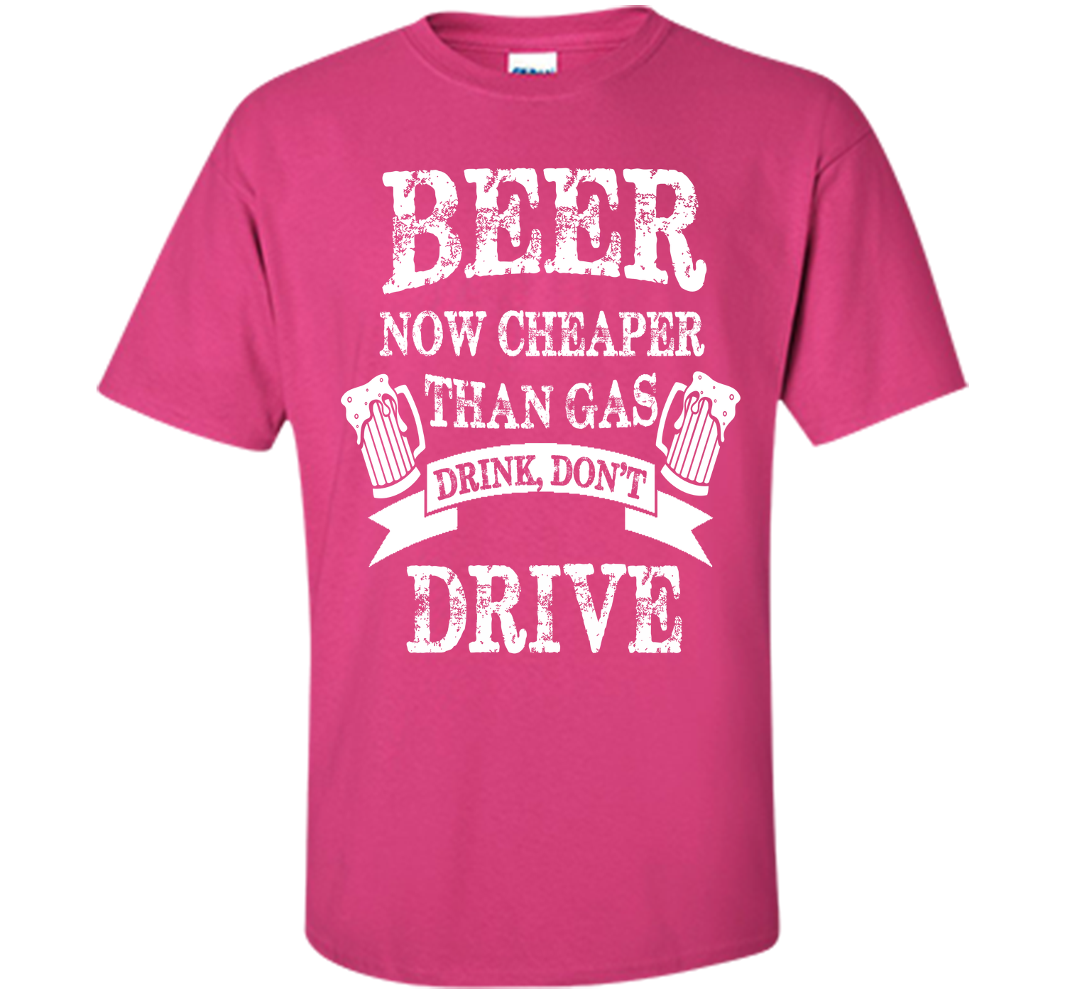 BEER NOW CHEAPER THAN GAS DRINK DONT DRIVE T-Shirt
