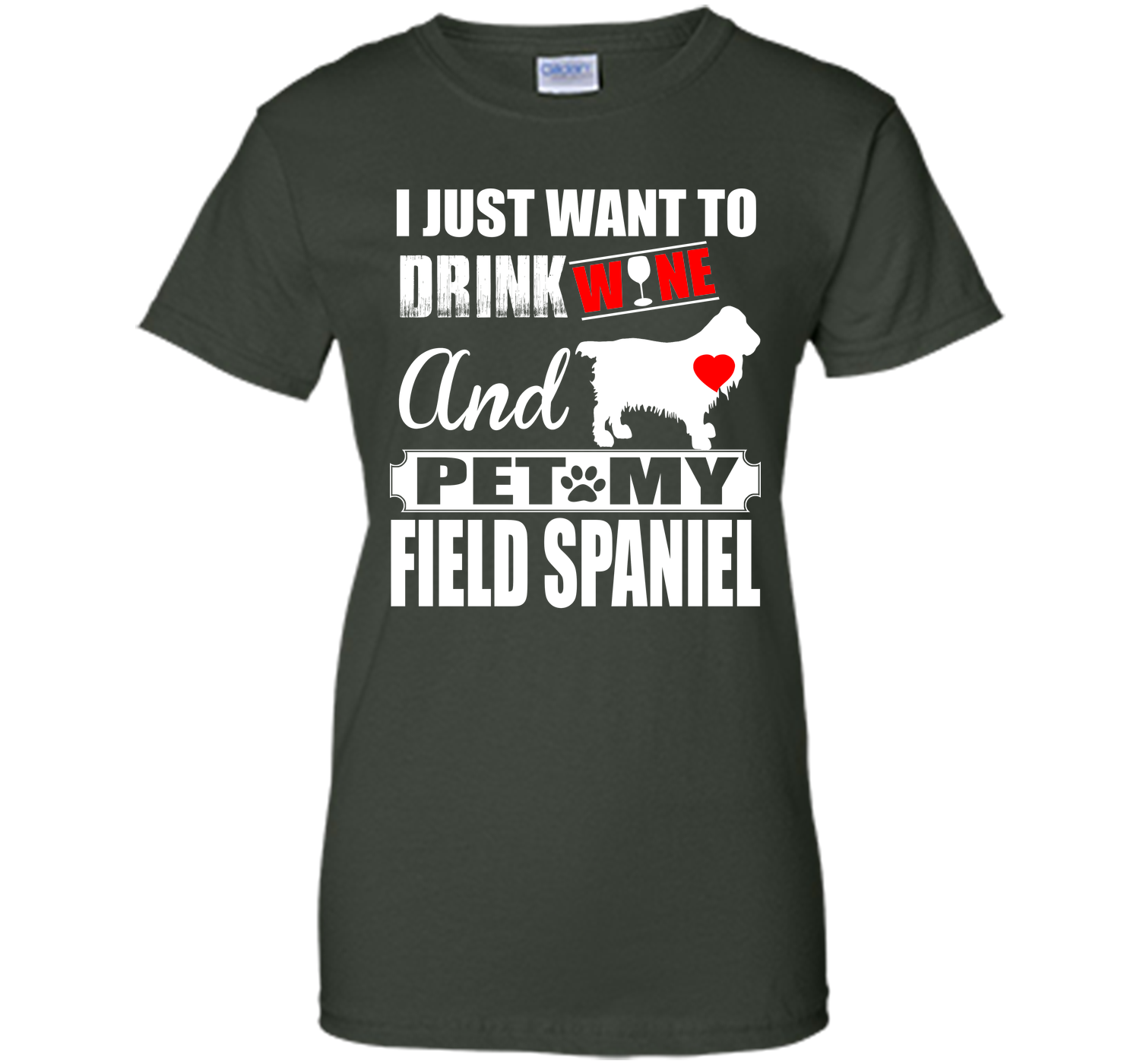 I JUST WANT TO DRINK WINE AND PET MY FIELD SPANIEL T-Shirt