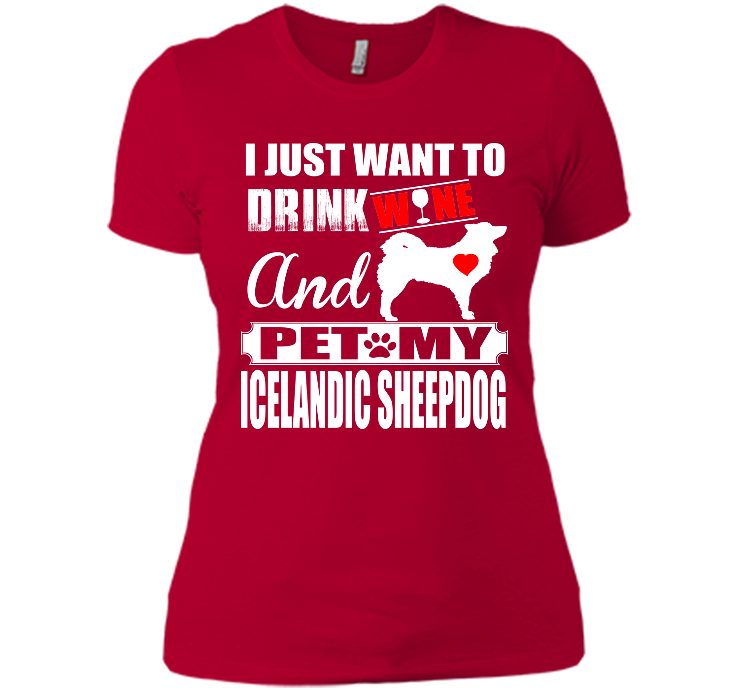 I just want to drink wine and pet my icelandic she T Shirt